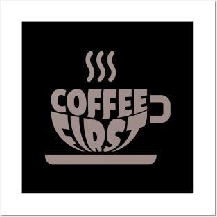 Coffee First Posters and Art